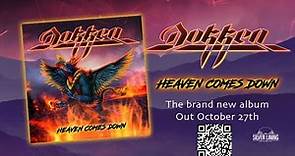 DOKKEN - Heaven Comes Down Out Now!