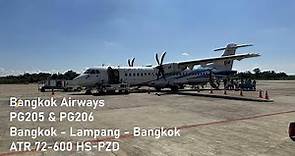 Bangkok Airways | ATR 72-600 | Bangkok - Lampang - Bangkok | Trip Report