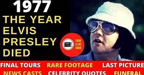 The Year Elvis Presley Died | Best Documentary On 1977: Elvis' Final Concert Tours, Death & Funeral
