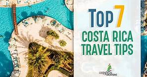 Top 7 Costa Rica Travel Tips