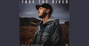 Face The River
