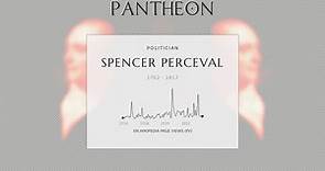 Spencer Perceval Biography - Prime Minister of the United Kingdom from 1809 to 1812