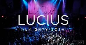 Lucius: Almighty Gosh | NPR Music Front Row