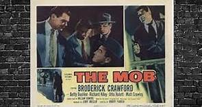 "The Mob: A Classic Gangster Film Starring Broderick Crawford and Richard Kiley" Complete Movie