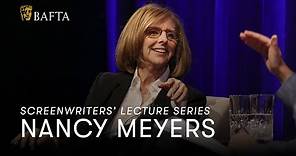 Nancy Meyers | BAFTA Screenwriters' Lecture Series