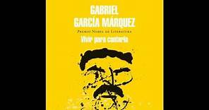 Vivir para contarla - Gabriel García Márquez. AUDIOLIBRO