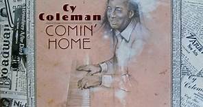 Cy Coleman - Comin' Home