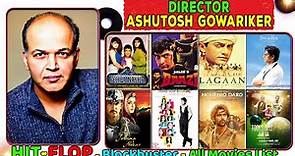 Ashutosh Gowariker Hit and Flop All Movies List | Box Office Collection | All Films Name | Lagaan 2