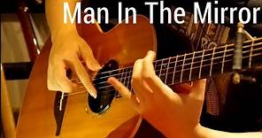 Man In The Mirror - Michael Jackson - Solo Acoustic Guitar (Arranged by Kent Nishimura)
