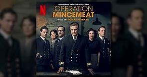 Thomas Newman - Personal and Most Secret - Operation Mincemeat (Soundtrack from the Netflix Film)