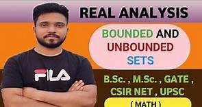 Real analysis | bounded and unbounded sets definition with examples
