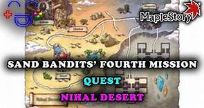 Sand Bandits' Fourth Mission | Nihal Desert | Maplestory