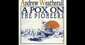 Andrew Weatherall - A Pox On The Pioneers