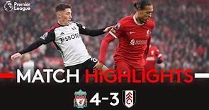 HIGHLIGHTS | Liverpool 4-3 Fulham | All Action At Anfield