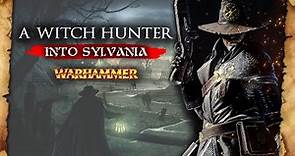 A Witch Hunter traveling into Sylvania - Warhammer Fantasy - Total War: Warhammer 3