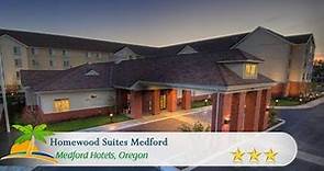 Homewood Suites Medford - Medford Hotels, Oregon