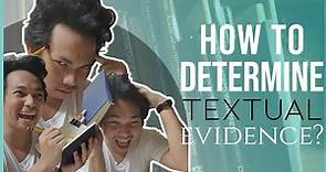 READING & WRITING | HOW TO DETERMINE TEXTUAL EVIDENCES | (Tagalog Explanation)