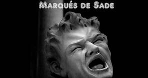 La filosofía del Marqués de Sade