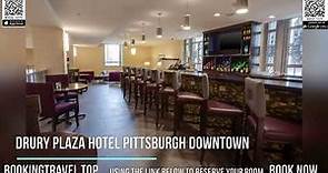 Drury Plaza Hotel Pittsburgh Downtown