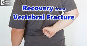 How to recover from vertebral fracture? - Dr. Kodlady Surendra Shetty