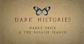 Harry price & The Séance of Rosalie
