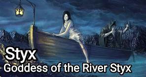 Styx: Goddess of the River Styx and Sacred Oaths - Greek Mythology Explained