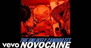 The Unlikely Candidates - Novocaine (Audio)