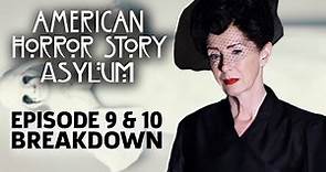 AHS: Asylum Season 2 Episode 9 & 10 Breakdown!