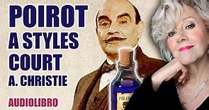 AUDIOLIBRO - Poirot a Styles Court - Il PRIMO romanzo giallo di Agatha Christie