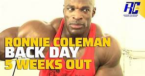 A Day in the Life of Ronnie Coleman- Back Day 5 weeks out from Mr. Olympia | Ronnie Coleman