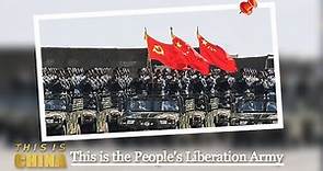 This is the People's Liberation Army
