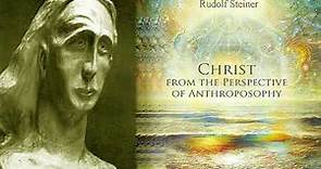 Christ from the Perspective of Anthroposophy by Rudolf Steiner