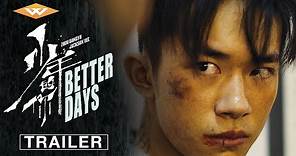 BETTER DAYS Official Trailer 2 | Award-Winning Chinese Romance Drama | Directed by Derek Kwok
