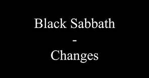 Black Sabbath - Changes (Lyrics)