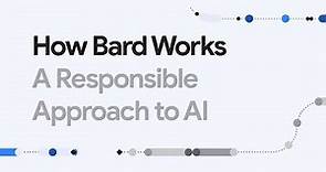 How Bard works | Responsible approach to AI