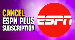How To Cancel ESPN Plus Subscription - SIMPLE Method