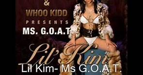 Lil Kim- Ms G.O.A.T.