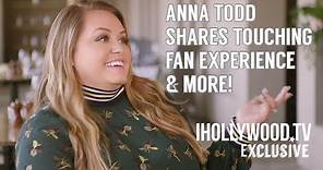 Anna Todd Shares Touching Fan Experience & 'After' Series | EXCLUSIVE