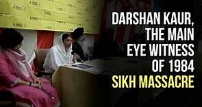 1984 Sikh Massacre | Eyewitness Darshan Kaur sharing horrific details from the fateful night