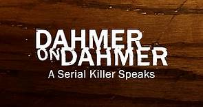 Dahmer on Dahmer: A Serial Killer Speaks - NBC.com