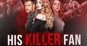 His Killer Fan | Trailer | Nicely Entertainment
