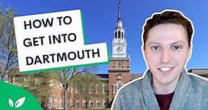 Get Accepted to Dartmouth College | How to impress the admissions committee