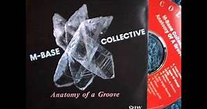 M-Base Collective - Anatomy of a Groove (full album)