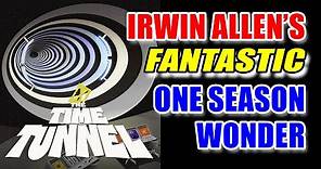 The Time Tunnel: Irwin Allen’s Fantastic One Season Wonder