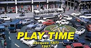 PLAY TIME 1967 (Jacques TATI)