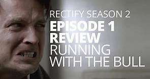 Rectify | Season 2 | Episode 1 Review