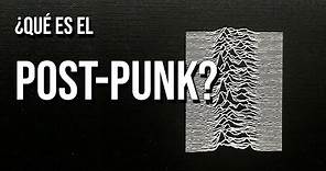 ¿Qué es el Post-punk?