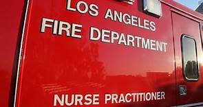 Nurse Practitioner Response Unit, Latest Innovation from the LAFD