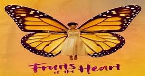 Fruits of the Heart 2021 Trailer