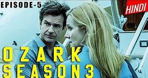 OZARK Season 3 Episode 5 Detailed Explained in Hindi || Episode 5 - "It Came From Michoacán" | Hindi